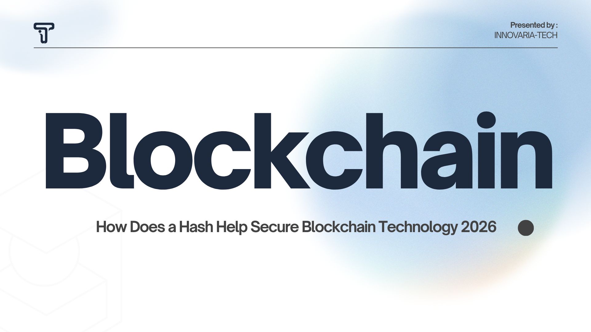 How Does a Hash Help Secure Blockchain Technology 2026